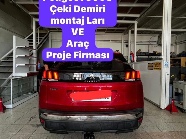 peugeot 3008 çeki demiri takma montajı ve araç proje firması ankara ostimde USTA MÜHENDİSLİK 05323118894
