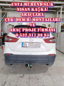 Nissan-kaskai-Ceki-demiri-takma-montaj-maliyeti-fiyatlari-ceki-demiri-ankara-da-arac-projesi-ankara- 05323118894