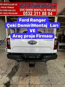 Ford RANGER kamyonet Araçlara Çeki Demiri Montajı uygulaması -ve araç proje firması usta mühendislik, 05323118894
