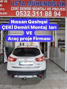 nıssan kaşkai çeki demiri takma montajı ve çki dmiri projesi ankara USTA MÜHENDİSLİK 05323118894